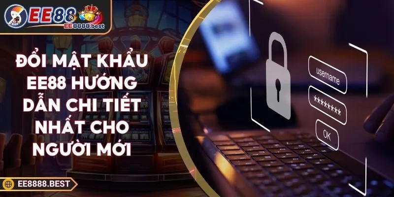 Đổi Mật Khẩu EE88